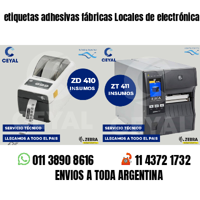 etiquetas adhesivas fábricas Locales de electrónica