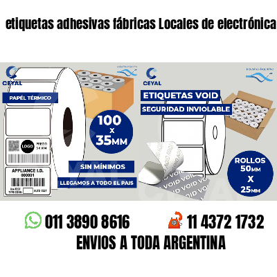 etiquetas adhesivas fábricas Locales de electrónica