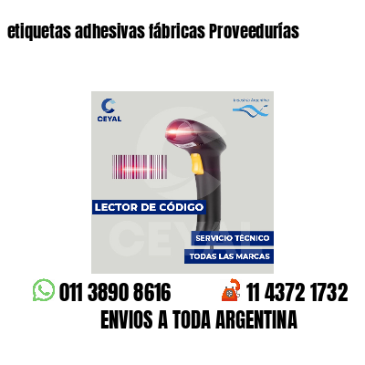 etiquetas adhesivas fábricas Proveedurías