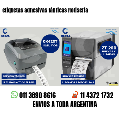 etiquetas adhesivas fábricas Rotisería
