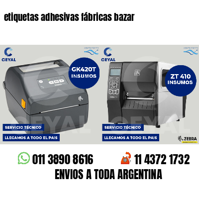 etiquetas adhesivas fábricas bazar