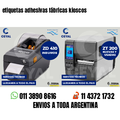 etiquetas adhesivas fábricas kioscos