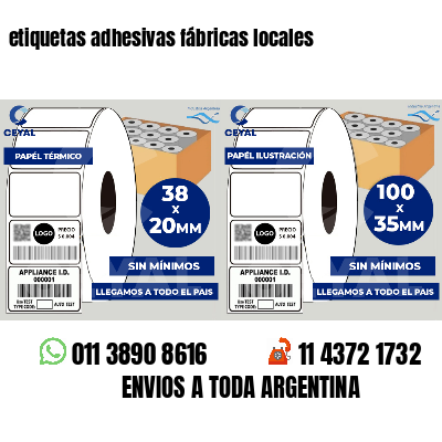 etiquetas adhesivas fábricas locales