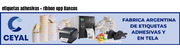 etiquetas adhesivas   ribbon opp Bancos