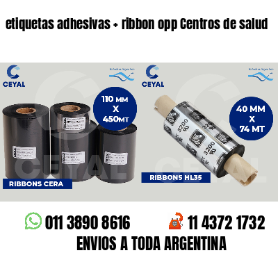 etiquetas adhesivas   ribbon opp Centros de salud