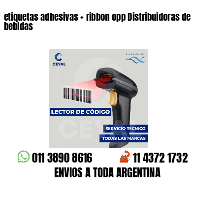 etiquetas adhesivas   ribbon opp Distribuidoras de bebidas