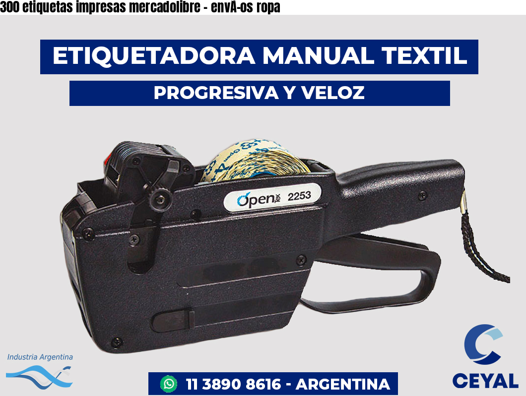 300 etiquetas impresas mercadolibre - envÃ­os ropa