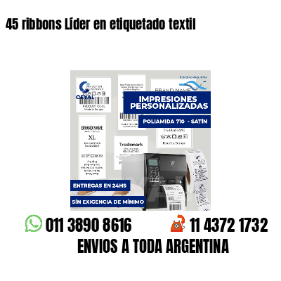 45 ribbons Líder en etiquetado textil