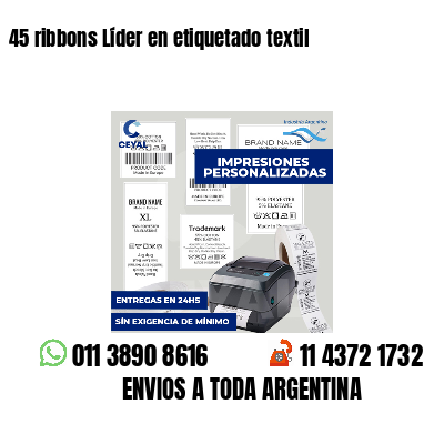 45 ribbons Líder en etiquetado textil