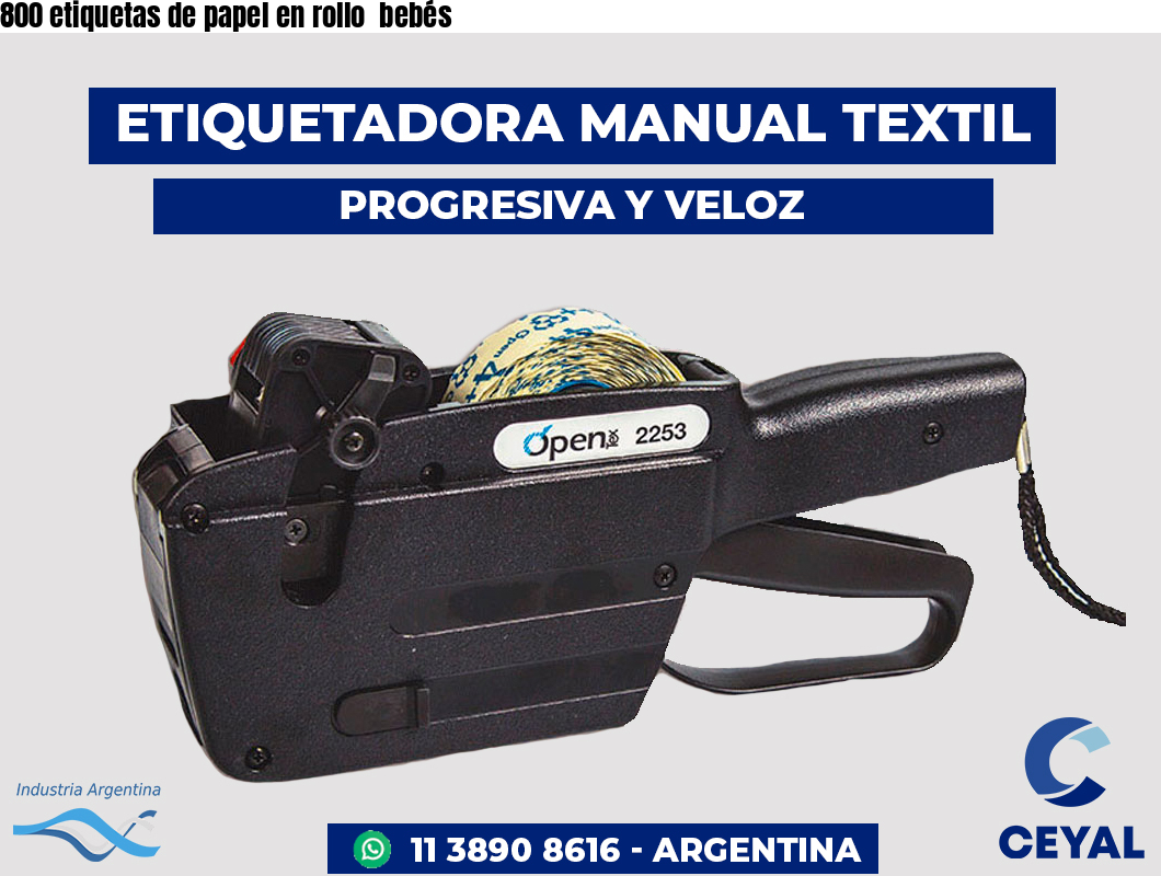 800 etiquetas de papel en rollo  bebés