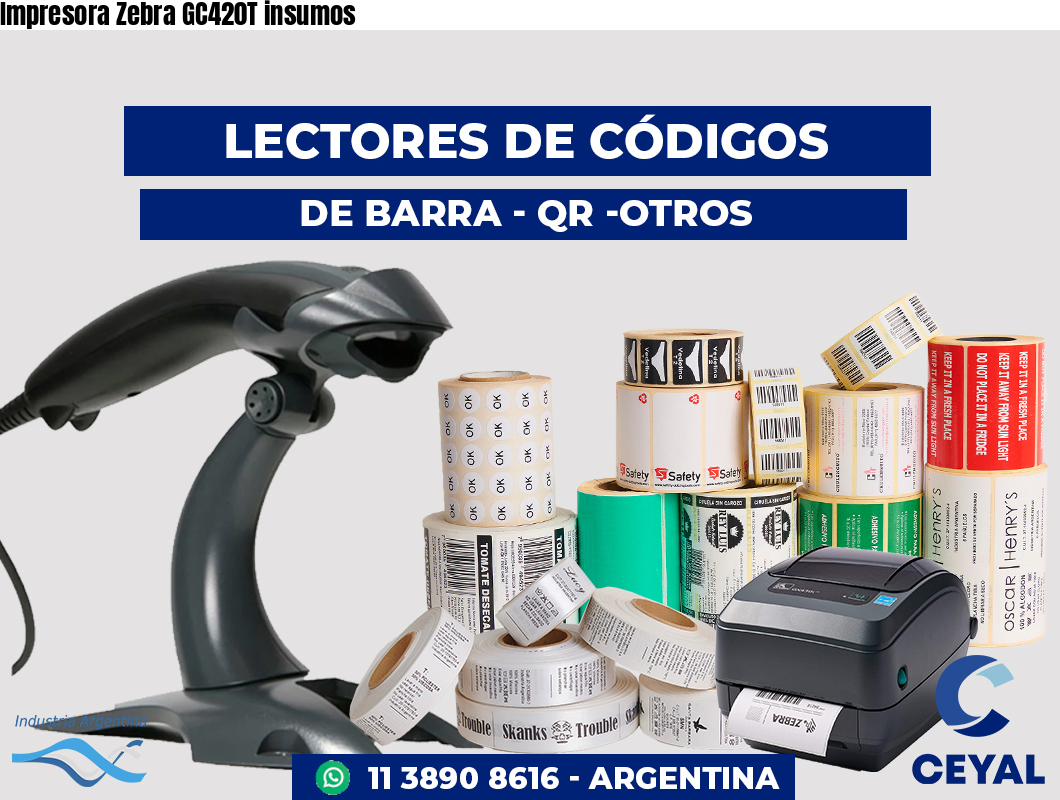Impresora Zebra GC420T insumos