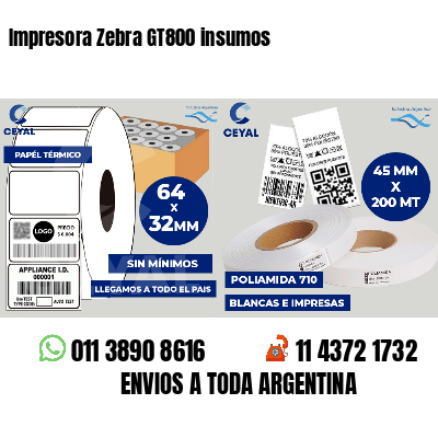 Impresora Zebra GT800 insumos