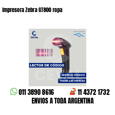 Impresora Zebra GT800 ropa