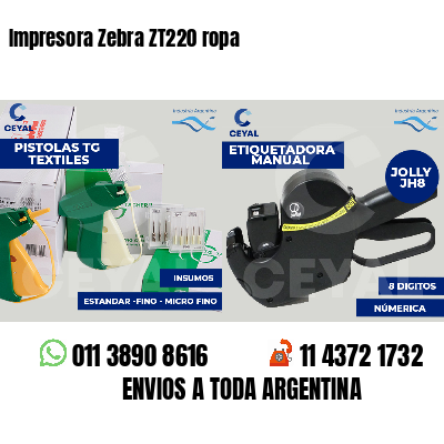 Impresora Zebra ZT220 ropa