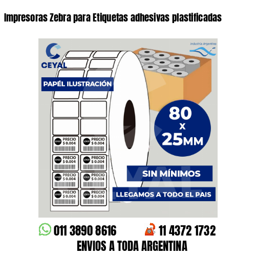 Impresoras Zebra para Etiquetas adhesivas plastificadas