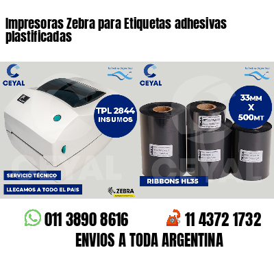 Impresoras Zebra para Etiquetas adhesivas plastificadas
