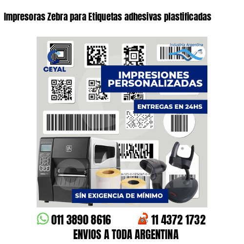 Impresoras Zebra para Etiquetas adhesivas plastificadas
