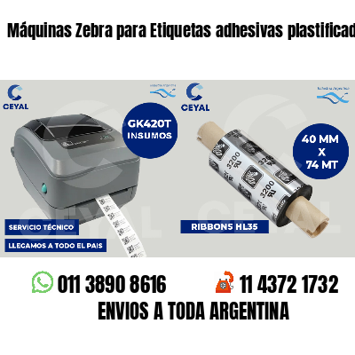 Máquinas Zebra para Etiquetas adhesivas plastificadas