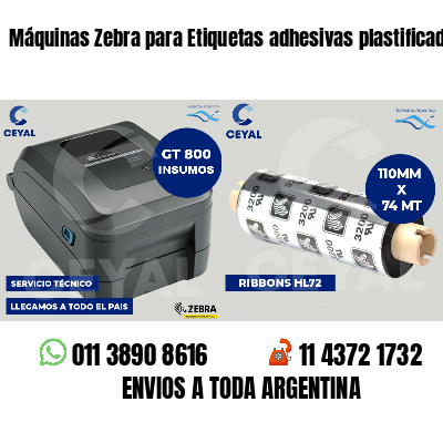 Máquinas Zebra para Etiquetas adhesivas plastificadas