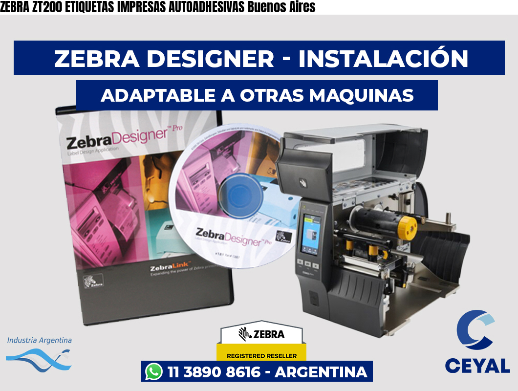 ZEBRA ZT200 ETIQUETAS IMPRESAS AUTOADHESIVAS Buenos Aires