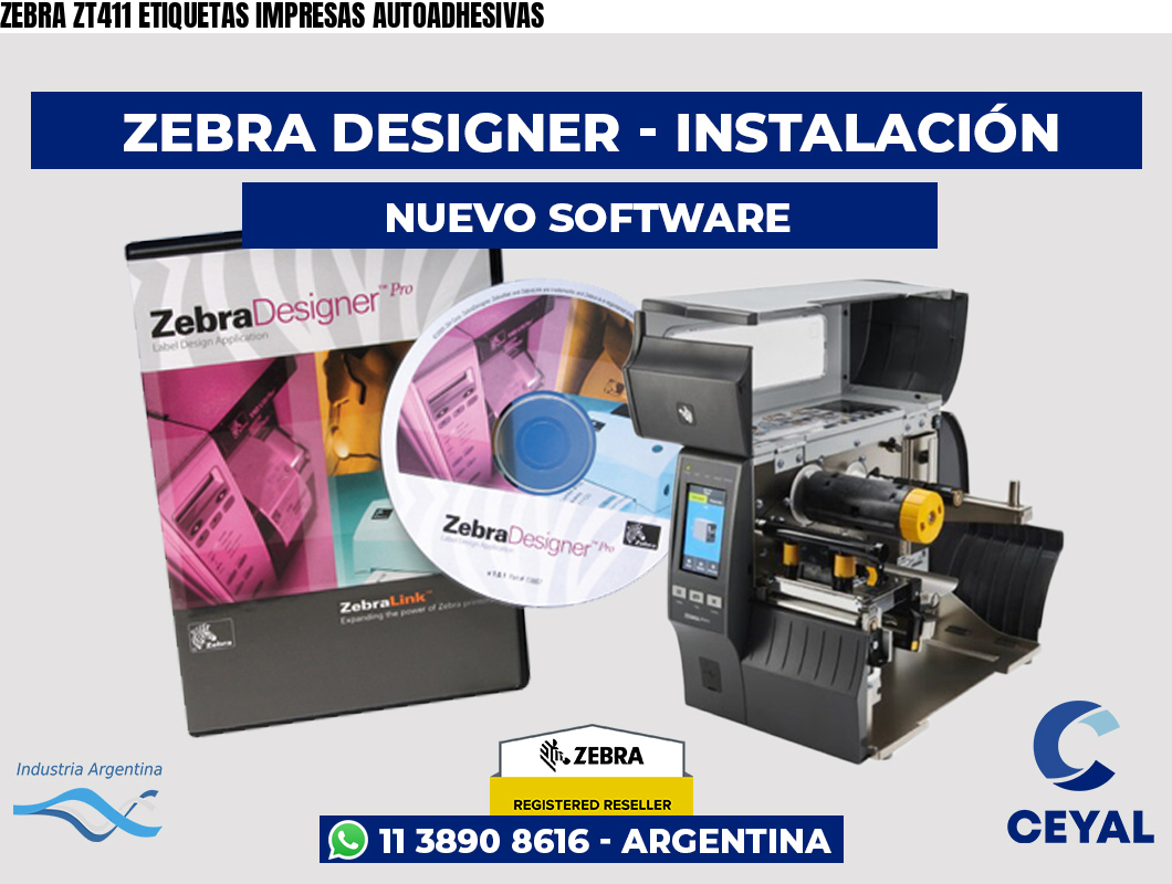 ZEBRA ZT411 ETIQUETAS IMPRESAS AUTOADHESIVAS