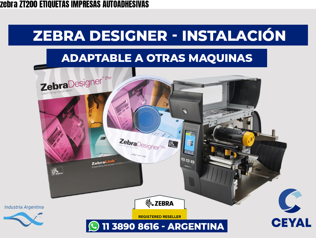 zebra ZT200 ETIQUETAS IMPRESAS AUTOADHESIVAS
