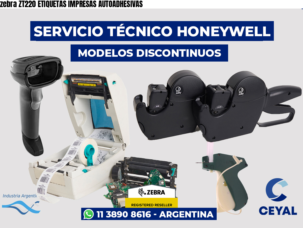 zebra ZT220 ETIQUETAS IMPRESAS AUTOADHESIVAS