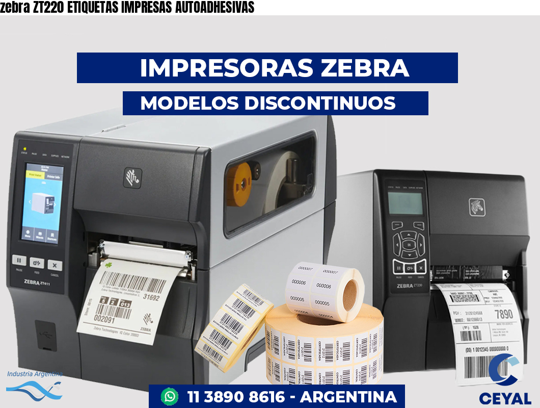zebra ZT220 ETIQUETAS IMPRESAS AUTOADHESIVAS