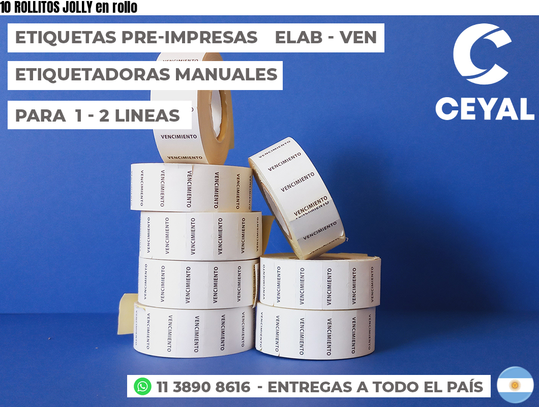 10 ROLLITOS JOLLY en rollo