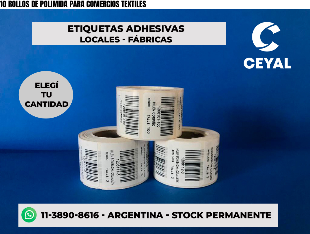 10 ROLLOS DE POLIMIDA PARA COMERCIOS TEXTILES