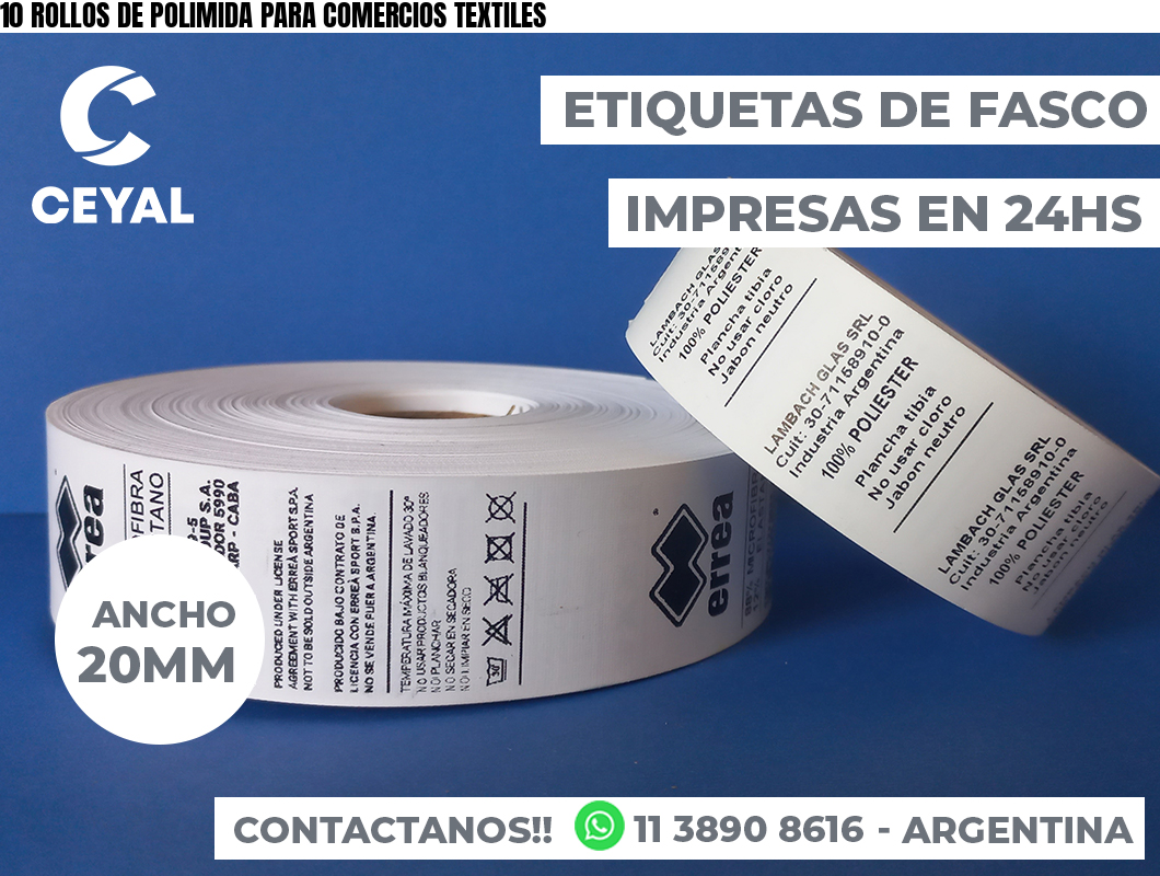 10 ROLLOS DE POLIMIDA PARA COMERCIOS TEXTILES
