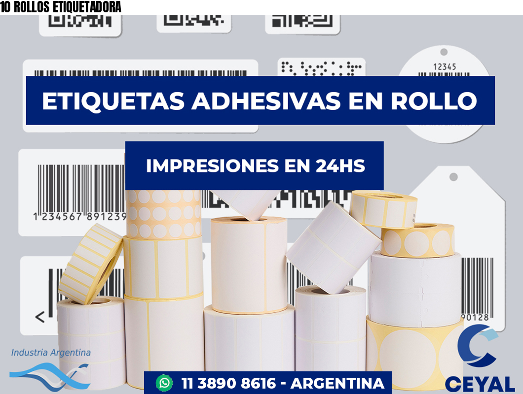 10 ROLLOS ETIQUETADORA