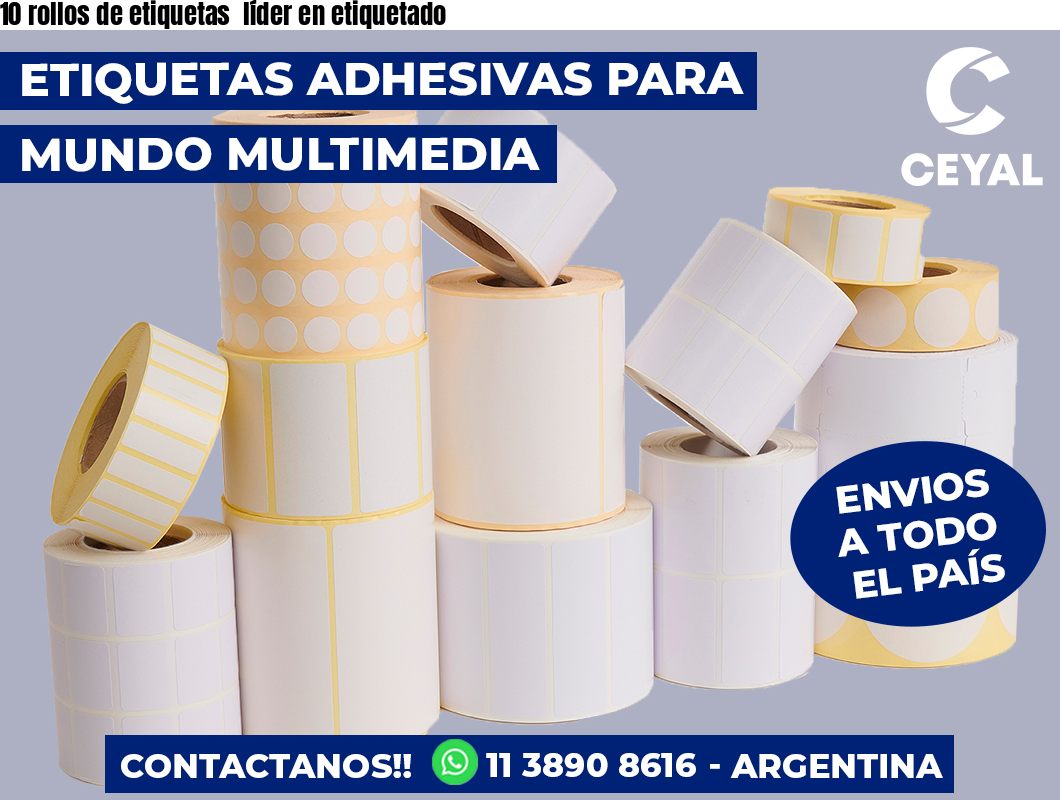 10 rollos de etiquetas  líder en etiquetado