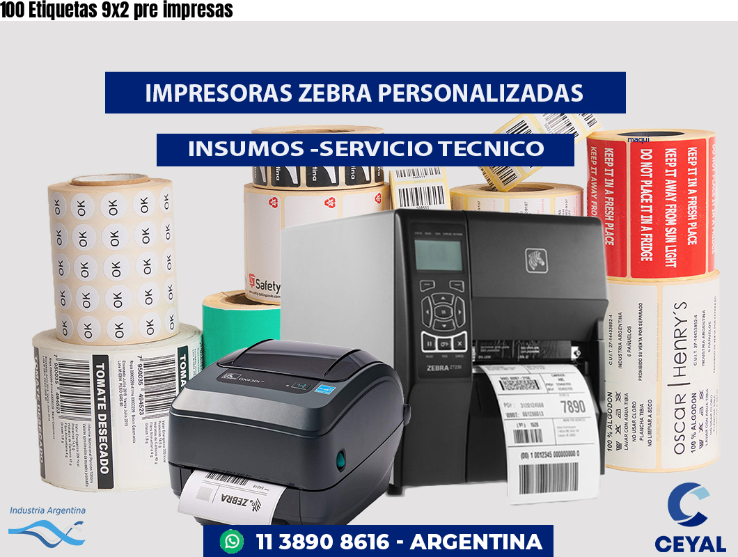 100 Etiquetas 9x2 pre impresas