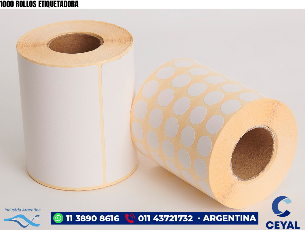 1000 ROLLOS ETIQUETADORA