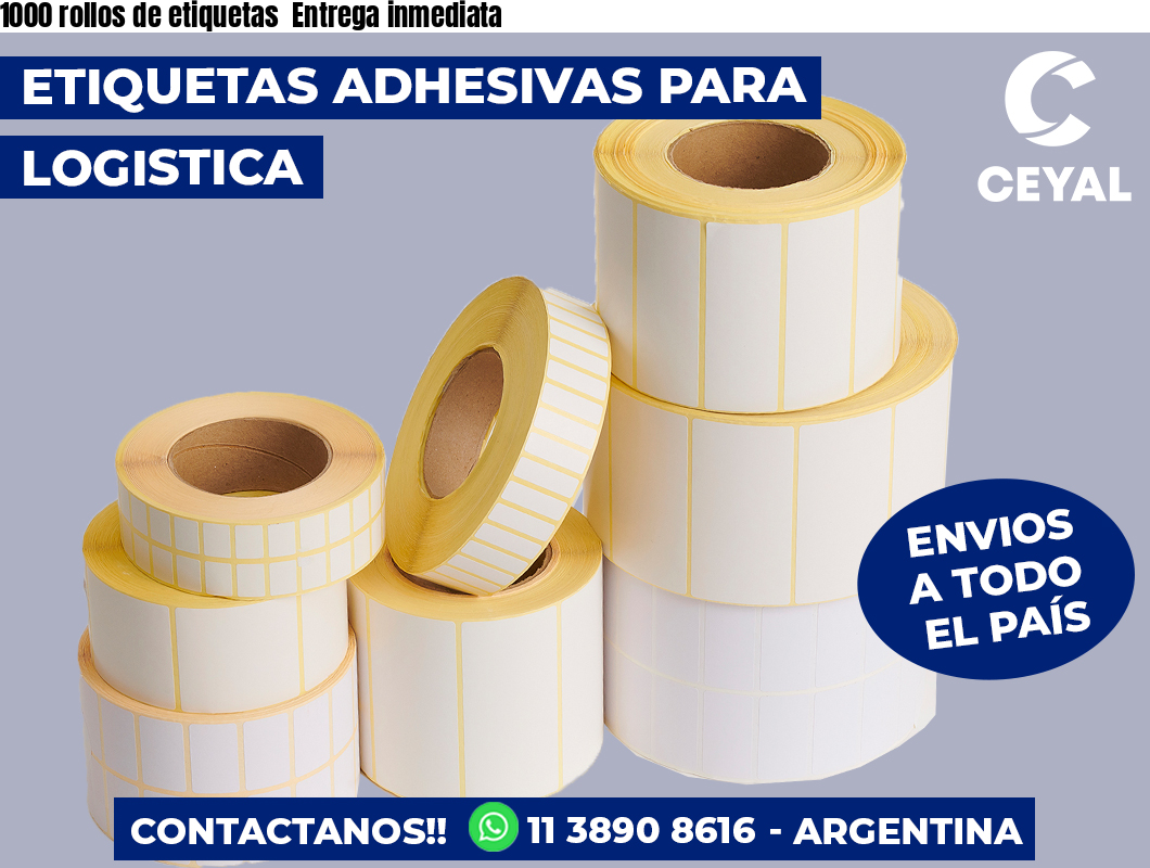1000 rollos de etiquetas  Entrega inmediata