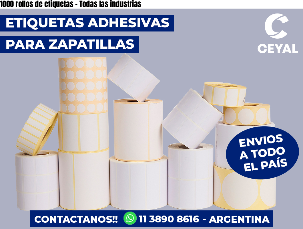 1000 rollos de etiquetas - Todas las industrias