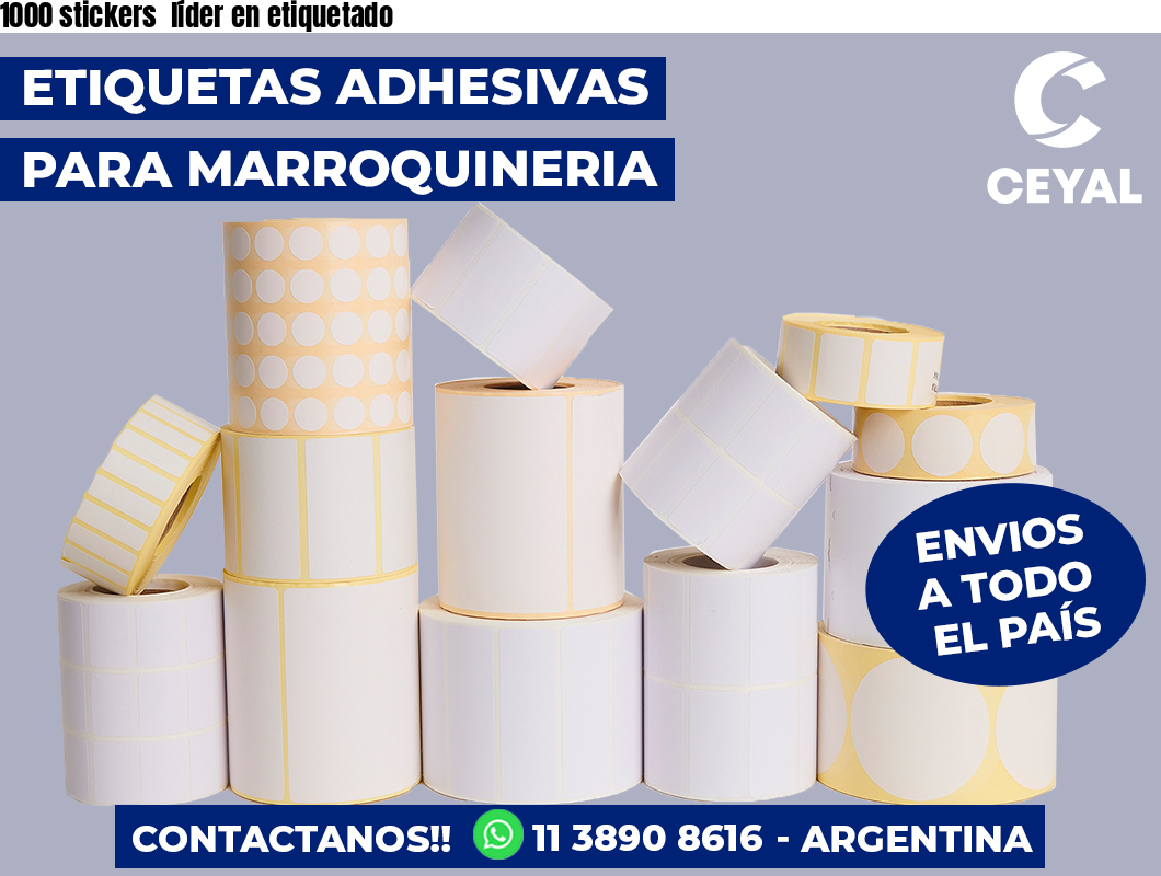1000 stickers  líder en etiquetado