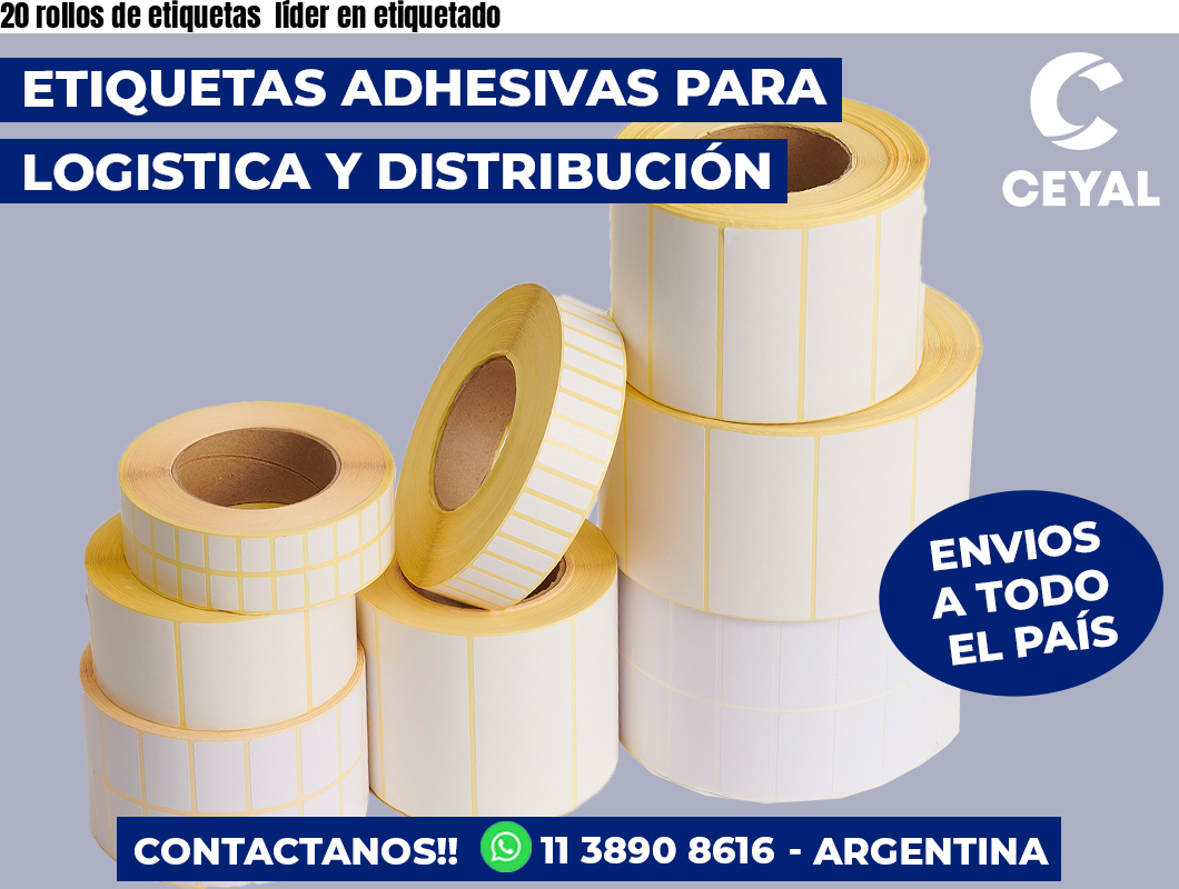 20 rollos de etiquetas  líder en etiquetado