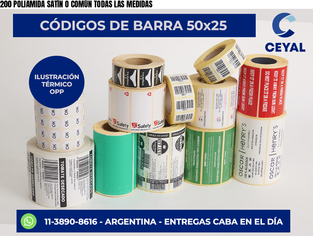 200 POLIAMIDA SATÍN O COMÚN TODAS LAS MEDIDAS
