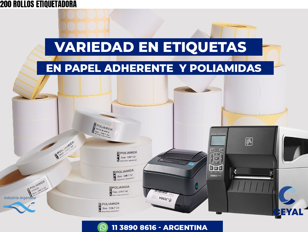 200 ROLLOS ETIQUETADORA