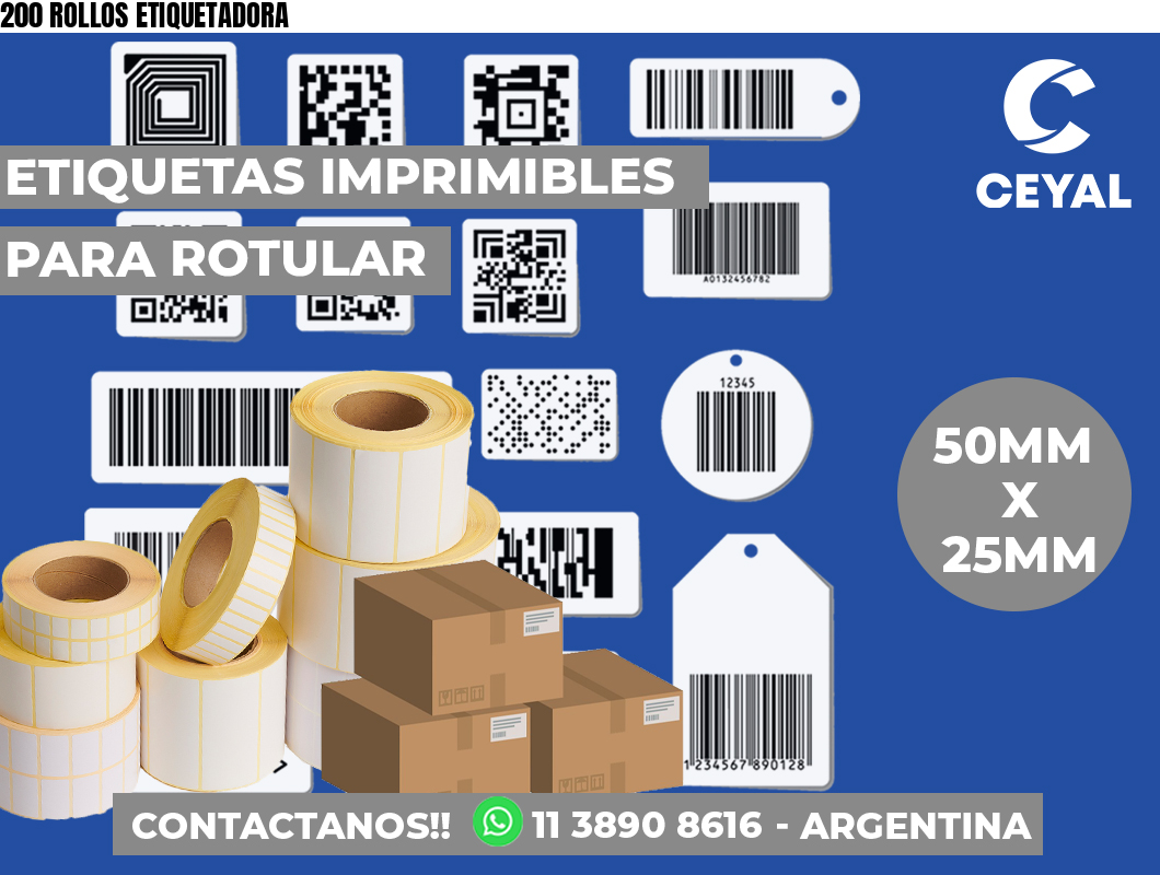 200 ROLLOS ETIQUETADORA