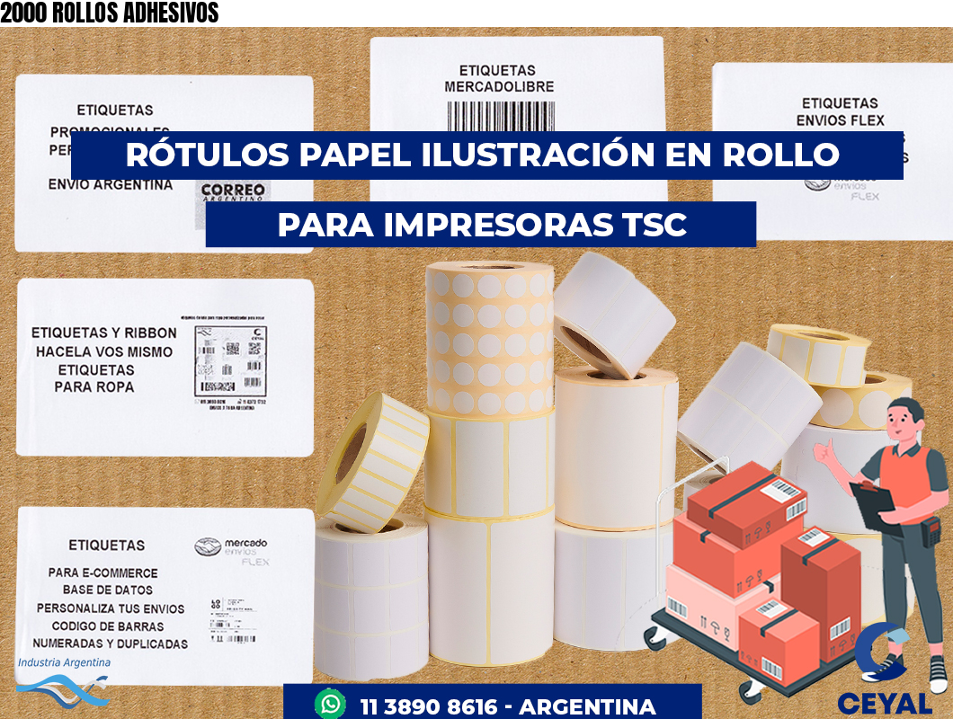 2000 ROLLOS ADHESIVOS