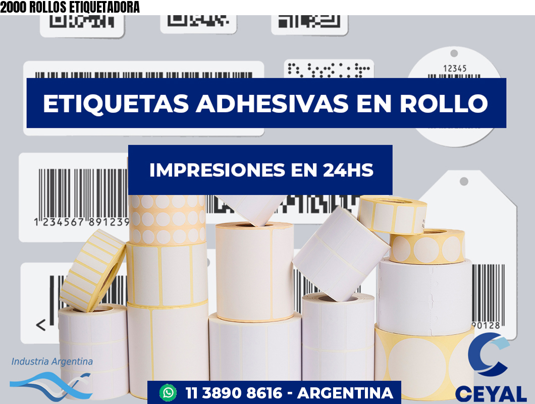 2000 ROLLOS ETIQUETADORA