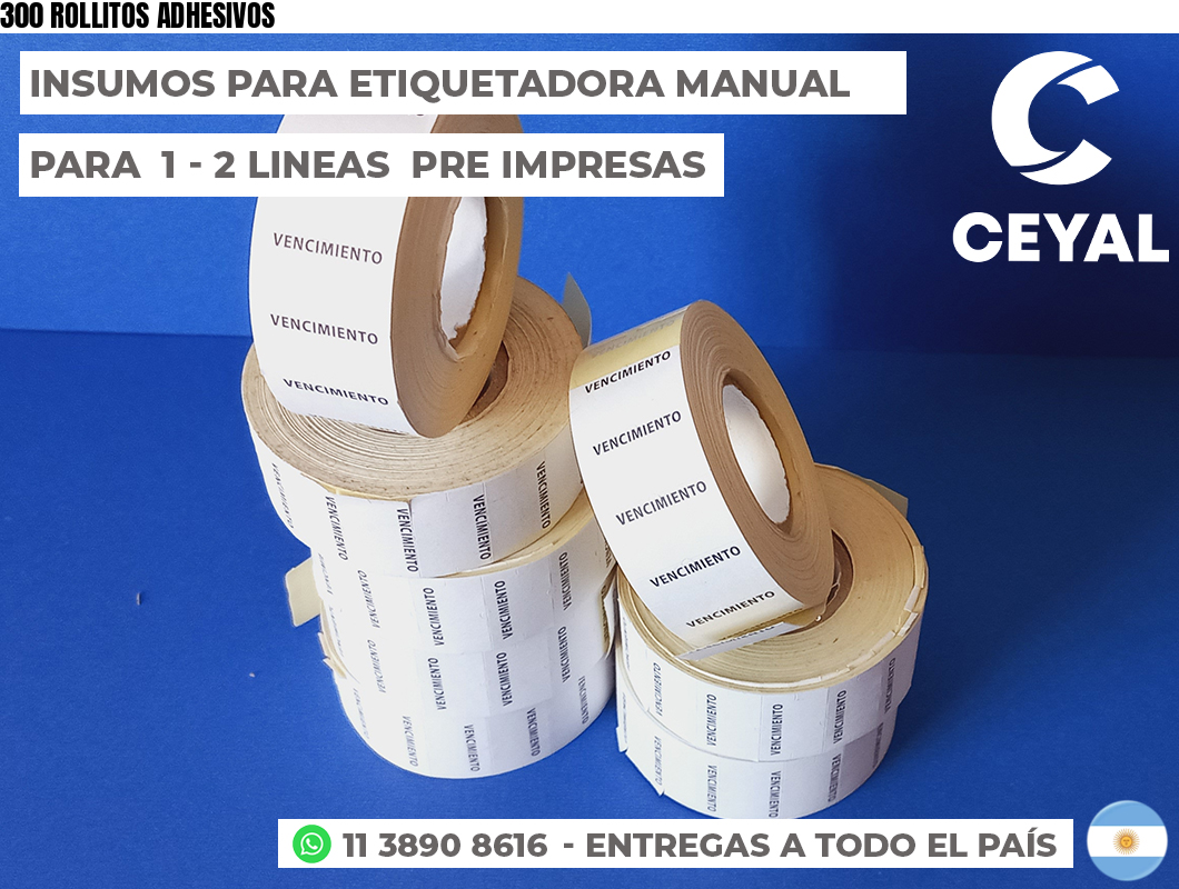 300 ROLLITOS ADHESIVOS
