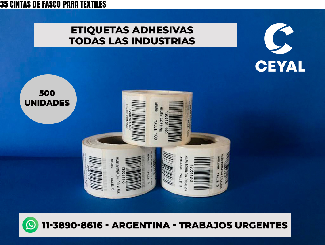 35 CINTAS DE FASCO PARA TEXTILES