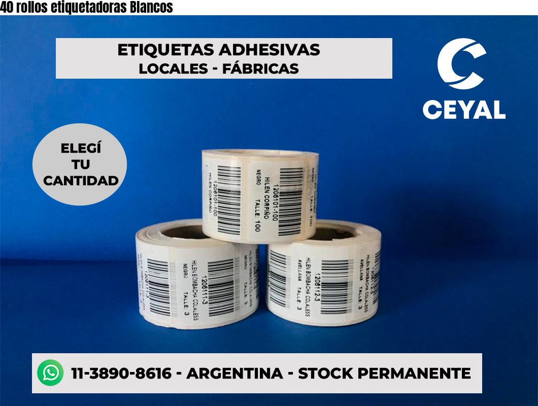 40 rollos etiquetadoras Blancos