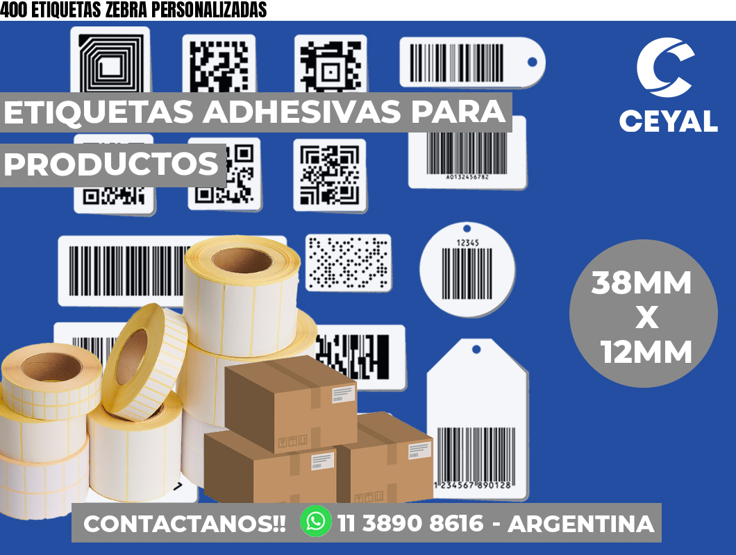 400 ETIQUETAS ZEBRA PERSONALIZADAS