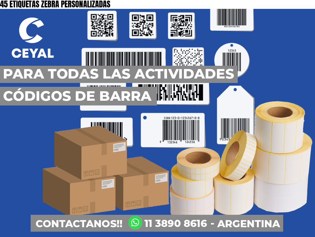 45 ETIQUETAS ZEBRA PERSONALIZADAS