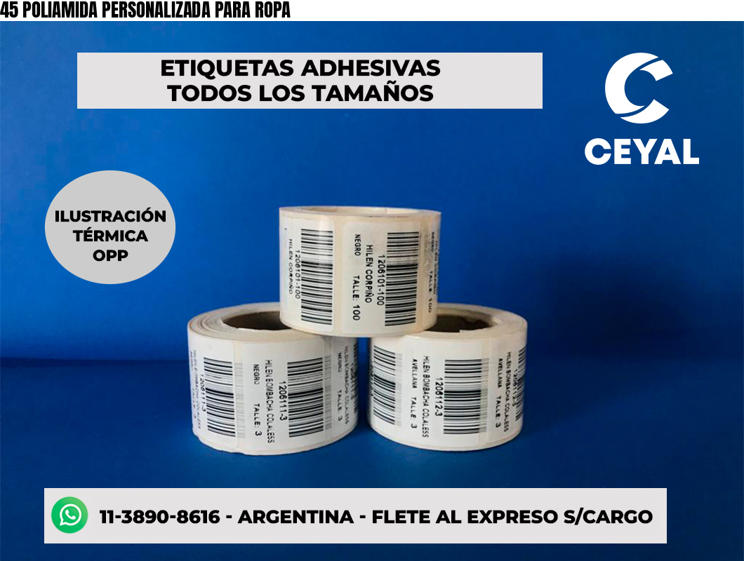45 POLIAMIDA PERSONALIZADA PARA ROPA